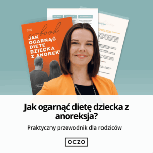 [E-book] Jak ogarnąć dietę dziecka z anoreksją? Przewodnik dla rodziców